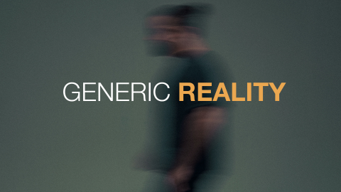 Generic Reality